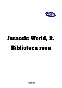 Jurassic World, 2. Biblioteca rosa