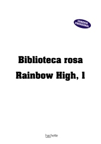 Raimbow High 1, Biblioteca rosa